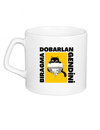 Dobarlan Bıragma Gendini Baskılı Kişiye Özel Kupa